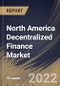 North America Decentralized Finance Market Size, Share & Industry Trends Analysis Report by Component, Application, Country and Growth Forecast, 2022-2028 - Product Thumbnail Image