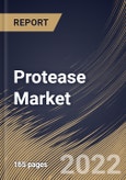 Protease Market Size, Share & Industry Trends Analysis Report by Application, Source, Regional Outlook and Forecast, 2022-2028- Product Image