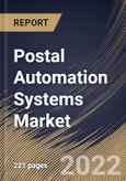 Postal Automation Systems Market Size, Share & Industry Trends Analysis Report by Technology, Type, Application, Regional Outlook and Forecast, 2022-2028- Product Image