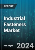 Industrial Fasteners Market by Product, Material, Commodity, End-Use Industry, Distribution - Global Forecast 2025-2030- Product Image