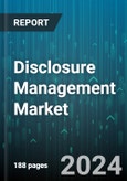 Disclosure Management Market by Component, Business Function, Deployment Model, Organization Size, Vertical - Global Forecast 2025-2030- Product Image