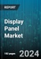 Display Panel Market by Technology, Farm Factor, Resolution, Size, Application - Global Forecast 2025-2030 - Product Image