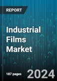 Industrial Films Market by Material, Film Type, End-User Verticals, End-Product, Application - Global Forecast 2025-2030- Product Image