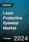 Laser Protective Eyewear Market by Type, Application, End-user - Global Forecast 2025-2030- Product Image