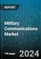 Military Communications Market by Component, Communication Type, Application, End-User - Global Forecast 2025-2030 - Product Thumbnail Image