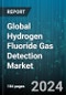 Global Hydrogen Fluoride Gas Detection Market by Form (Gas Hydrogen Fluoride, Liquid Hydrogen Fluoride), Type (Fixed Devices, Portable Devices), End-User - Forecast 2024-2030 - Product Thumbnail Image