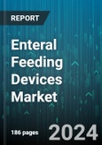 Enteral Feeding Devices Market by Product, Age Group, Application, End-User - Global Forecast 2025-2030- Product Image