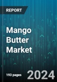 Mango Butter Market by Type, Application - Global Forecast 2025-2030- Product Image