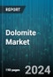 Dolomite Market by Product, Grade, End-user - Global Forecast 2025-2030 - Product Image