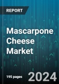 Mascarpone Cheese Market by Flavour, Distribution Channel, End-Use - Global Forecast 2025-2030- Product Image