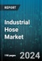 Industrial Hose Market by Material, Media Type, Industry - Global Forecast 2025-2030 - Product Image