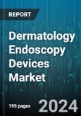 Dermatology Endoscopy Devices Market by Product, Type, Light Source, Modality, Applications - Global Forecast 2025-2030- Product Image