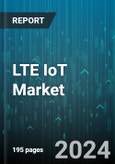 LTE IoT Market by Technology, Service, Industry - Global Forecast 2025-2030- Product Image