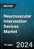 Neurovascular Intervention Devices Market by Product, Process, Indication, End-use - Global Forecast 2025-2030- Product Image