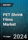 PET Shrink Films Market by Type, End-user Industry - Global Forecast 2025-2030- Product Image