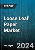 Loose Leaf Paper Market by Product, Distribution Channel, End User - Global Forecast 2025-2030- Product Image