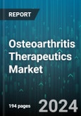 Osteoarthritis Therapeutics Market by Anatomy, Drug Type, Route of Administration, Purchasing Pattern, Distribution Channel - Global Forecast 2025-2030- Product Image