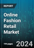 Online Fashion Retail Market by Category, Model Type, End User - Global Forecast 2025-2030- Product Image