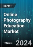 Online Photography Education Market by Courses, End-User - Global Forecast 2025-2030- Product Image