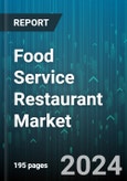 Food Service Restaurant Market by Type, Structure, Cuisine, Payment Model - Global Forecast 2025-2030- Product Image