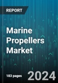 Marine Propellers Market by Propeller Type, Material, Number of Blades, Sales Channel, Application - Global Forecast 2025-2030- Product Image