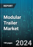 Modular Trailer Market by Type, Axles, Application - Global Forecast 2025-2030- Product Image