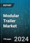 Modular Trailer Market by Type, Axles, Application - Global Forecast 2025-2030 - Product Image