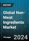 Global Non-Meat Ingredients Market by Ingredient (Binders, Coloring Agents, Extenders), Meat Type (Poultry Meat, Red Meat), Product Type, Source - Forecast 2024-2030 - Product Image