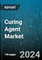 Curing Agent Market by Type, Application - Global Forecast 2025-2030 - Product Image