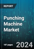 Punching Machine Market by Product, Operation, Application, End-Use Industry - Global Forecast 2025-2030- Product Image