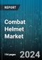 Combat Helmet Market by Type, Material, End-User - Global Forecast 2025-2030 - Product Thumbnail Image