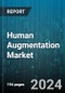 Human Augmentation Market by Type, Functionality, End-use - Global Forecast 2025-2030 - Product Thumbnail Image