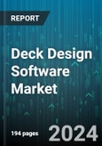 Deck Design Software Market by Deployment, Application, End-Use - Global Forecast 2025-2030- Product Image