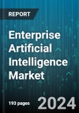 Enterprise Artificial Intelligence Market by Technology, Organization, Deployment, End-User - Global Forecast 2025-2030- Product Image