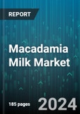 Macadamia Milk Market by Nature, Form, End-Use - Global Forecast 2025-2030- Product Image