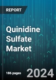 Quinidine Sulfate Market by Route of Administration, Application, End-User - Global Forecast 2025-2030- Product Image