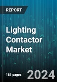 Lighting Contactor Market by Type, Application, End User - Global Forecast 2025-2030- Product Image