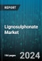 Lignosulphonate Market by Type (Calcium Lignosulphonate, Sodium Lignosulphonate), Application (Animal Feed, Concrete Additive, Dust Control) - Cumulative Impact of COVID-19, Russia Ukraine Conflict, and High Inflation - Forecast 2023-2030 - Product Image