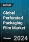 Global Perforated Packaging Film Market by Product (Laser Perforation, Needle Perforation), Material (Polyethylene, Polyethylene Terephthalate, Polypropylene), Perforation Size, Application - Forecast 2024-2030 - Product Thumbnail Image