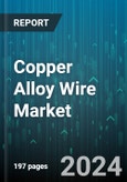 Copper Alloy Wire Market by Type, Application - Global Forecast 2025-2030- Product Image