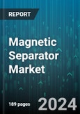 Magnetic Separator Market by Type, Magnet, Material, Cleaning, Industry - Global Forecast 2025-2030- Product Image