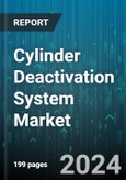 Cylinder Deactivation System Market by Component, Valve Actuation, Number of Cylinders, Fuel Type, Vehicle Type - Global Forecast 2025-2030- Product Image