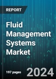 Fluid Management Systems Market by Product, Application, End-User - Global Forecast 2025-2030- Product Image