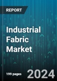 Industrial Fabric Market by Type, Application - Global Forecast 2025-2030- Product Image