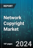 Network Copyright Market by Video, Application, Industry - Global Forecast 2025-2030- Product Image