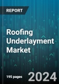 Roofing Underlayment Market by Product, Application - Global Forecast 2025-2030- Product Image