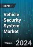 Vehicle Security System Market by Product Type, Technology, Vehicle Type - Global Forecast 2025-2030- Product Image