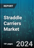 Straddle Carriers Market by Drive System, Loading Capacity, Container Stacking, Elevation Mechanism, Operation, Application - Global Forecast 2025-2030- Product Image