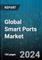 Global Smart Ports Market by Technology (Artificial Intelligence, Blockchain, Internet of Things), Solution (Gate Automation Solutions, Port Community System (PCS), Smart Cargo-handling System), Throughput Capacity, Port Type - Forecast 2024-2030 - Product Thumbnail Image
