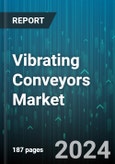 Vibrating Conveyors Market by Drive Mechanism, Distribution Channel, End-use Industry - Global Forecast 2025-2030- Product Image